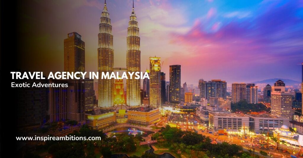 Journey Company in Malaysia – Your gateway to unique adventures