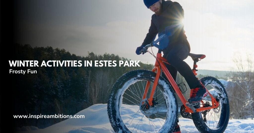 Winter Actions in Estes Park – Your Information to Icy Enjoyable