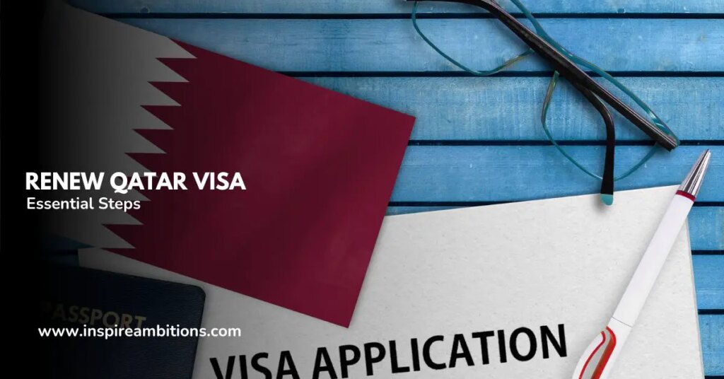 Lengthen Qatar Visa – Important Steps to Keep compliant