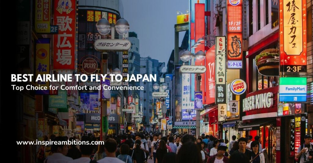 Finest airline to fly to Japan – your best option for consolation and comfort